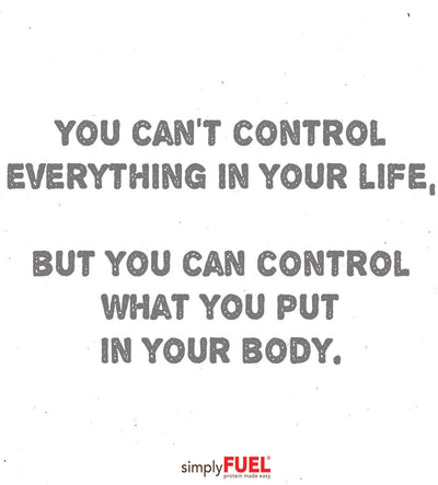 You Can Control What You Put in Your Body