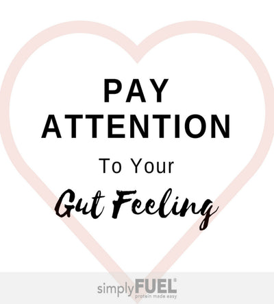 Pay Attention to Your Gut