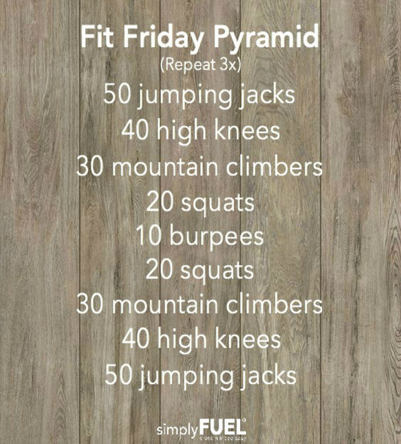 Fit Friday Pyramid Workout – simplyFUEL