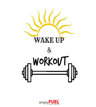 Wake up & workout!